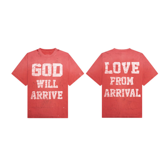 GOD WILL ARRIVE DESTROYED TEE
